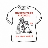 Tričko Investujte do alkoholu